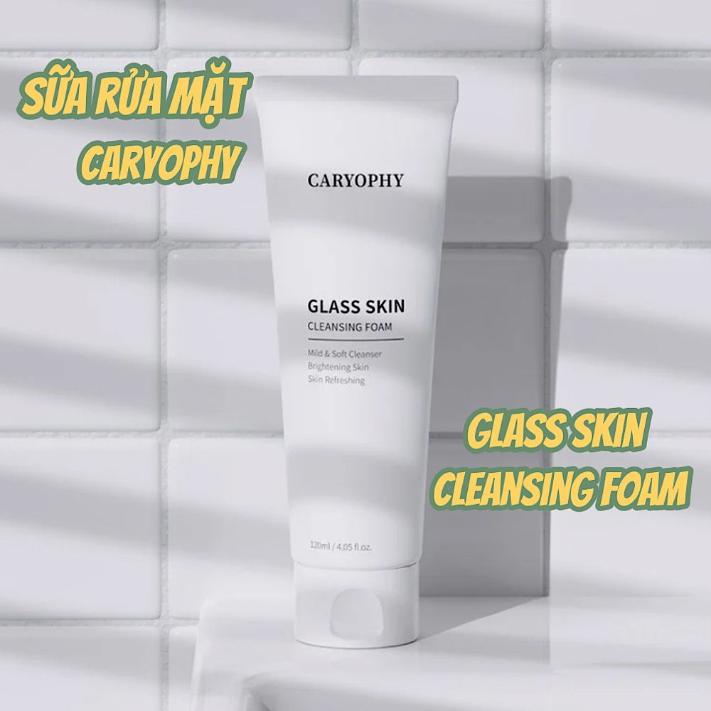 Sữa Rửa Mặt Caryophy Glass Skin Cleansing Foam 120ml